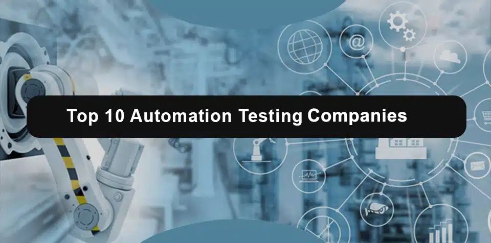 Top 10 software testing automation companies in Hyderabad - Dragonflytest